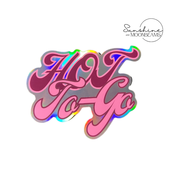 Hot To Go Holographic Sticker | Waterproof - Image 2