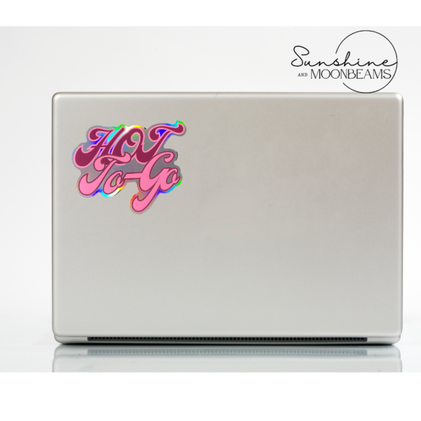 Hot To Go Holographic Sticker | Waterproof - Image 4